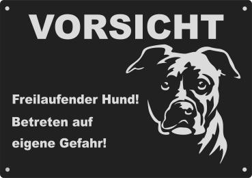 Aluminium Warnschild American Staffordshire VORSICHT Freilaufender Hund! Betreten auf eigene Gefahr!